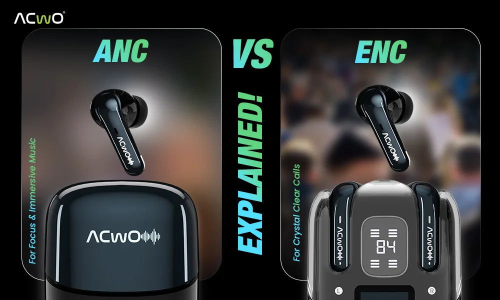 ENC vs ANC: Everything You Need to Know About Noise-Cancelling TWS Earbuds