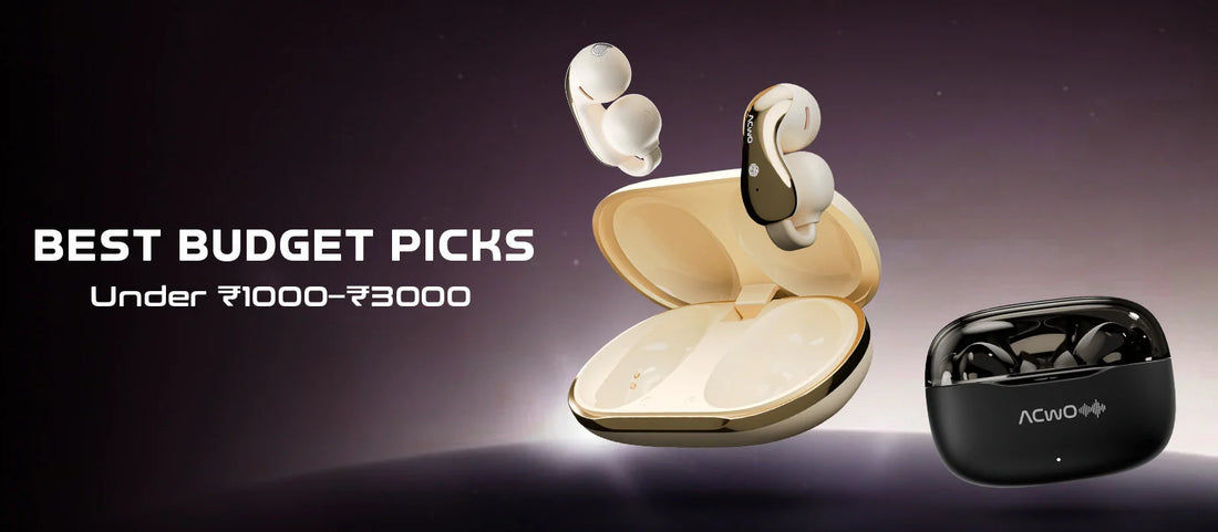Best Budget Picks: Earbuds Under ₹1000, ₹2000 & ₹3000