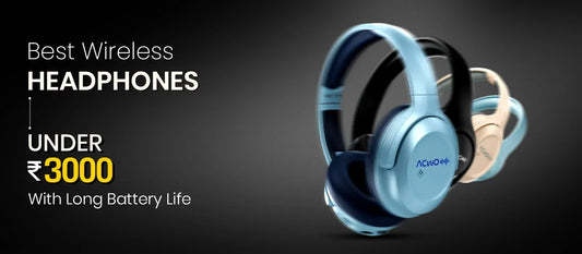 Best Wireless Headphones Under 3000 with Long Battery Life