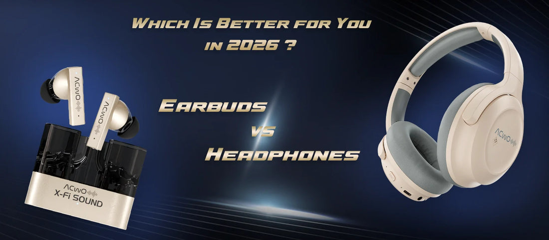 Headphones vs Earphones: Which One Should You Choose in 2026?