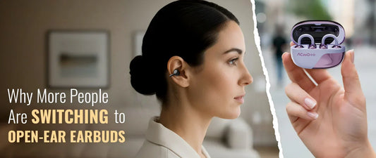 Why More People Are Switching to Open-Ear Earbuds