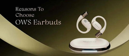 Top 5 Reasons to Choose OWS Earbuds for Daily Life
